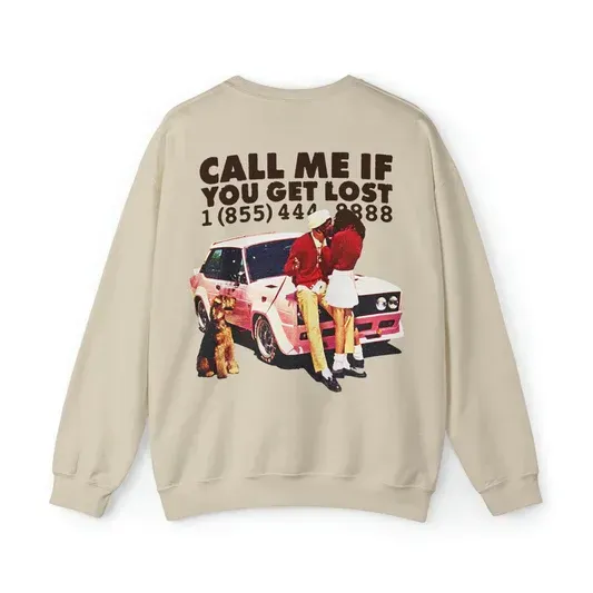 Call Me If You Get Lost Vintage Sweatshirt Call Me If You Get Lost Vintage Sweatshirt